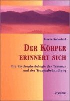 Babette Rothschild - Der Körper erinnert sich, Häftad