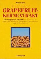 bokomslag Gesund sein mit Grapefruit-Kernextrakt