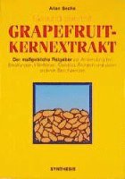 bokomslag Gesund sein mit Grapefruit-Kernextrakt