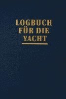 bokomslag Logbuch für die Yacht