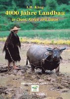 bokomslag 4000 Jahre Landbau in China, Korea und Japan