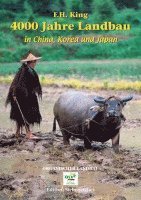 4000 Jahre Landbau in China, Korea und Japan 1