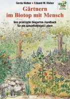 Eduard W. Kleber, Gerda Kleber - Gärtnern im Biotop mit Mensch, Inbunden