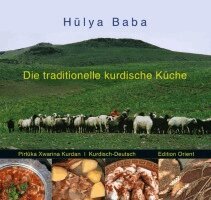 Hülya Baba - Die traditionelle kurdische Küche, Inbunden