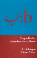 Sargon Boulus - Ein unbewohnter Raum, Häftad