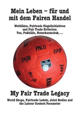 bokomslag Mein Leben - fr und mit dem Fairen Handel. My Fair Trade Legacy (Deutsch/English)