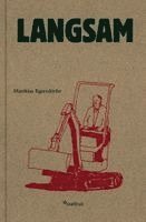 Matthias Egersdörfer, Manfred Rothenberger - Langsam, Inbunden