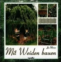 Jon Warnes - Mit Weiden bauen, Inbunden. Tillgänglighet: Lägg i varukorg