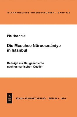 bokomslag Die Moschee Nuruosmnye in Istanbul