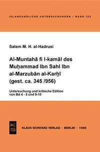 bokomslag Al-Muntaha Fi L-Kamal Des Muhammad Ibn Sahl Ibn Al-Marzuban Al-Karhi (Gest. Ca. 345/956): Unters. U. Krit. Ed. Von Bd. 4 - 5 U. 9 - 10