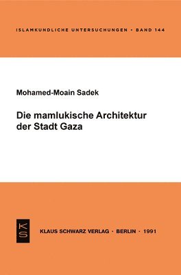 Die mamlukische Architektur der Stadt Gaza 1