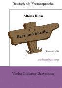 Alfons Klein - Kurz und bündig. Niveau A2 - B1, Häftad