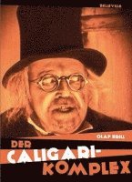 Der CALIGARI-Komplex 1