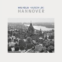 Wilhelm Hauschilds Hannover 1