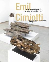 bokomslag Emil Cimiotti: a New Interpretation of Space