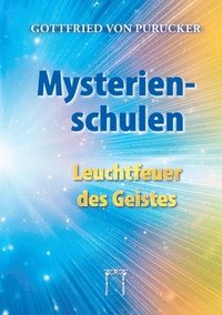 bokomslag Mysterienschulen - Leuchtfeuer des Geistes