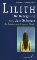 bokomslag Lilith. Die Begegnung mit dem Schmerz