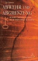 bokomslag Abwehr und Abgrenzung als positive Dimension des Lebens und ihre Entsprechungen im Horoskop