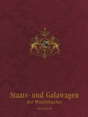 Wittelsbach State and Ceremonial Carriages 1