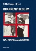 bokomslag Krankenpflege im Nationalsozialismus