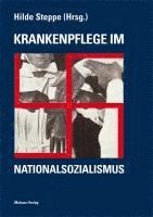 bokomslag Krankenpflege im Nationalsozialismus