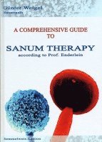 Günter Weigel - A comprehensive Guide to Sanum Therapy according to Prof. Enderlein, Inbunden