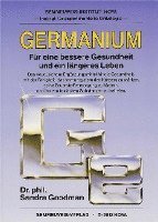 bokomslag Germanium - Für eine bessere Gesundheit und ein längeres Leben