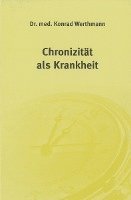 bokomslag Chronizität als Krankheit