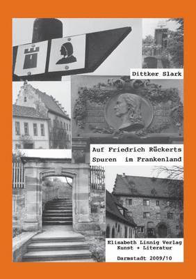 Auf Friedrich Rckers Spuren im Frankenland 1