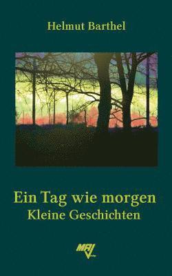 bokomslag Ein Tag wie morgen