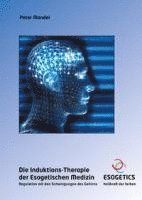 Die Induktions-Therapie der Esogetischen Medizin 1