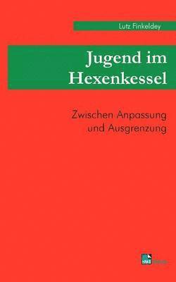 bokomslag Jugend im Hexenkessel