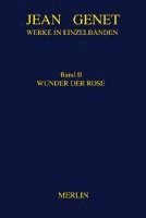 Werke in Einzelbänden 2. Wunder der Rose 1