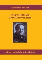 Jacob Lutz Moreno - Psychodrama und Soziometrie, Häftad