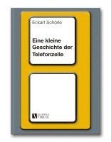 bokomslag Eine kleine Geschichte der Telefonzelle