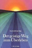 Brunhild Börner-Kray - Der geistige Weg zum Überleben, Häftad