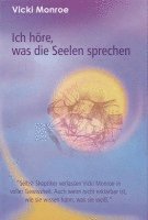 Vicki Monroe - Ich höre, was die Seelen sprechen, Inbunden