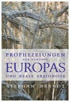 bokomslag Prophezeiungen zur Zukunft Europas und reale Ereignisse