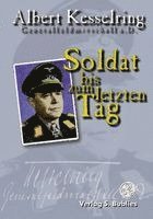 Albert Kesselring - Soldat bis zum letzten Tag, Inbunden