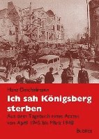 bokomslag Ich sah Königsberg sterben