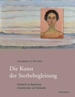 bokomslag Die Kunst der Sterbebegleitung