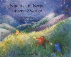 Marianne Garff, Alfred Baur, Hedwig Diestel - Nachts am Berge tanzen Zwerge, Inbunden