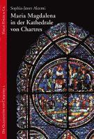 bokomslag Maria Magdalena in der Kathedrale von Chartres