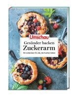 bokomslag Apotheken Umschau: Gesünder backen - zuckerarm