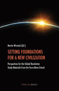 bokomslag Setting Foundations for a New Civilization