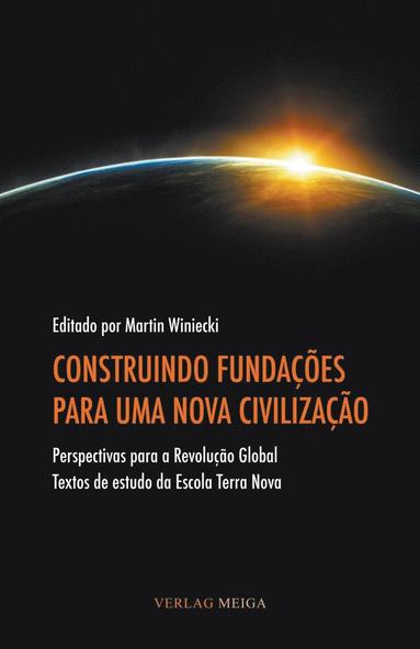 bokomslag Construindo Fundacoes Para Uma Nova Civilizacao