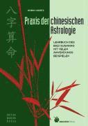 bokomslag Praxis der chinesischen Astrologie