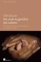 Der erste Augenblick des Lebens