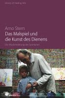 bokomslag Das Malspiel und die Kunst des Dienens