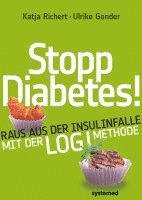 bokomslag Stopp Diabetes - Raus aus der Insulinfalle dank der LOGI-Methode